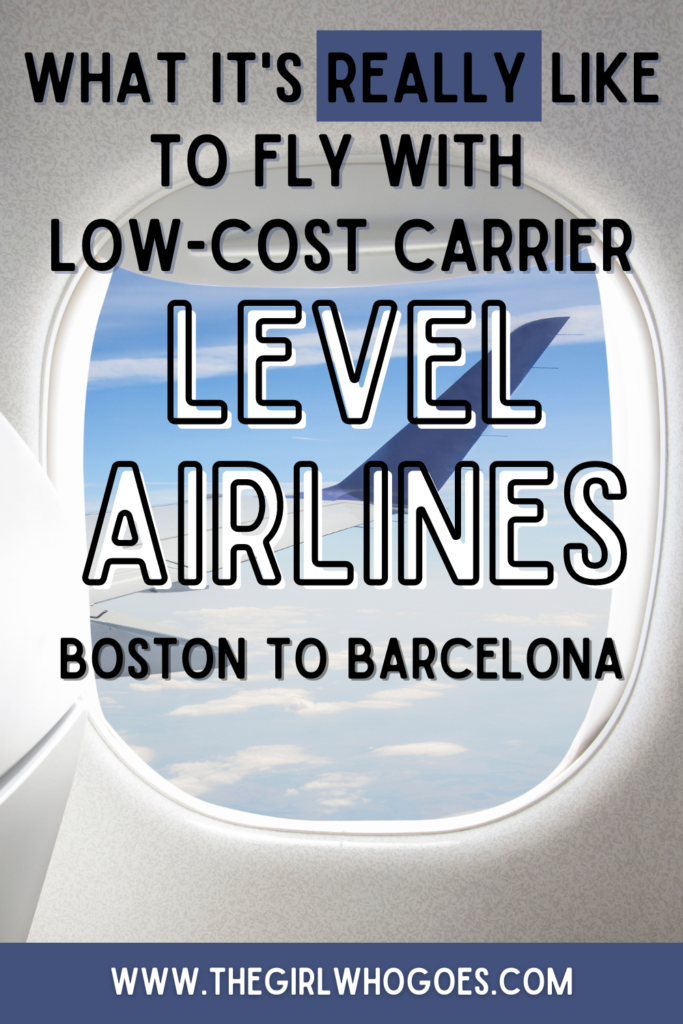 A Review of LEVEL Airlines Boston to Barcelona